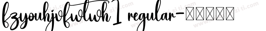 fzyouhjvfwtwh1 regular字体转换